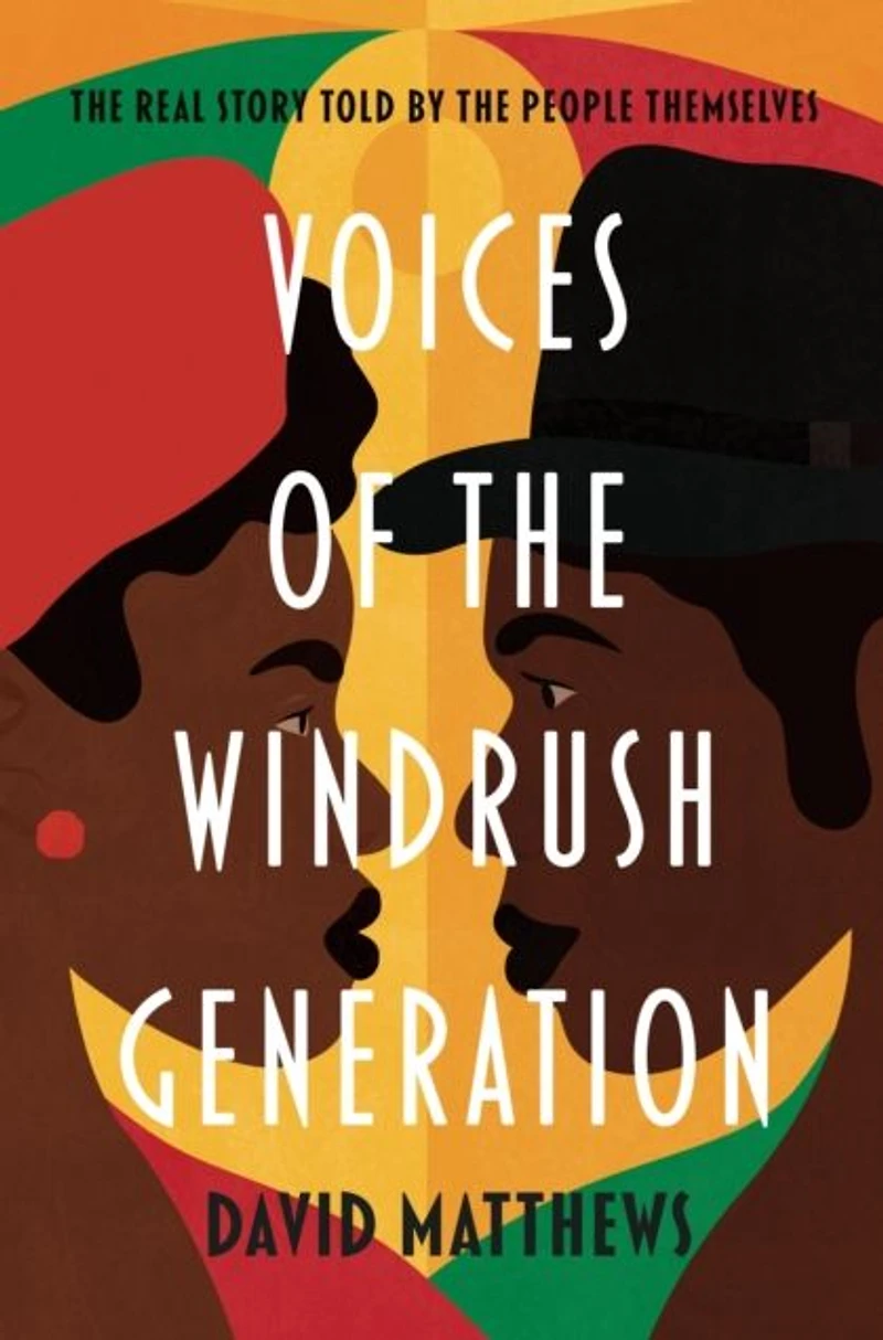 Voices of the Windrush Generation: real story told by people themselves