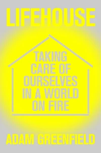 Lifehouse: Taking Care of Ourselves a World on Fire