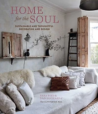 Home for the Soul: Sustainable and thoughtful decorating design