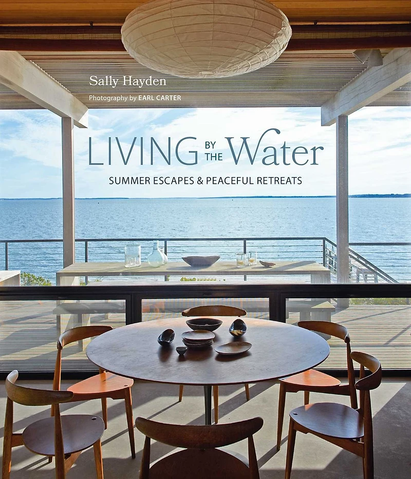 Living by the Water: Summer escapes and peaceful retreats