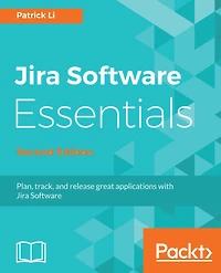 JIRA Software Essentials - Second Edition