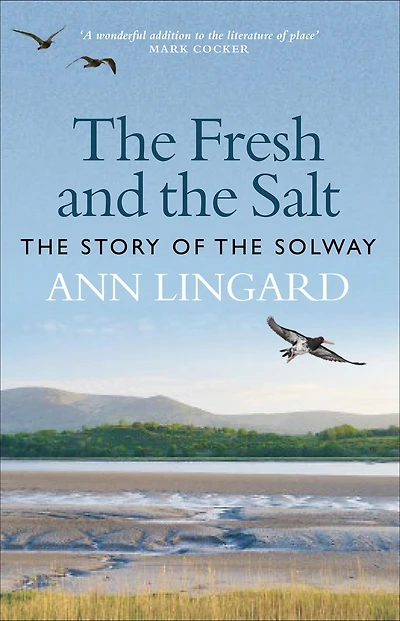 the Fresh and Salt: Story of Solway