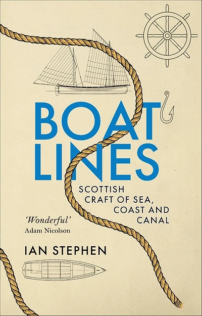 Boatlines: Scottish Craft of Sea, Coast and Canal