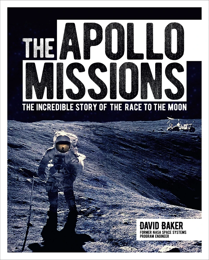 the Apollo Missions: Incredible Story of Race to Moon