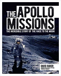 the Apollo Missions: Incredible Story of Race to Moon