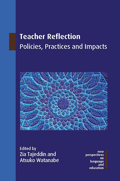 Teacher Reflection: Policies, Practices and Impacts