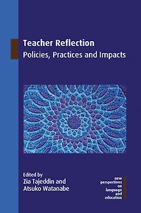 Teacher Reflection: Policies, Practices and Impacts