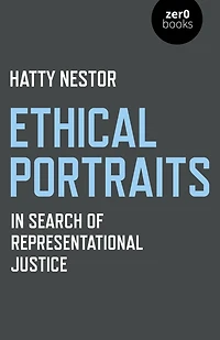 Ethical Portraits: Search Of Representational Justice