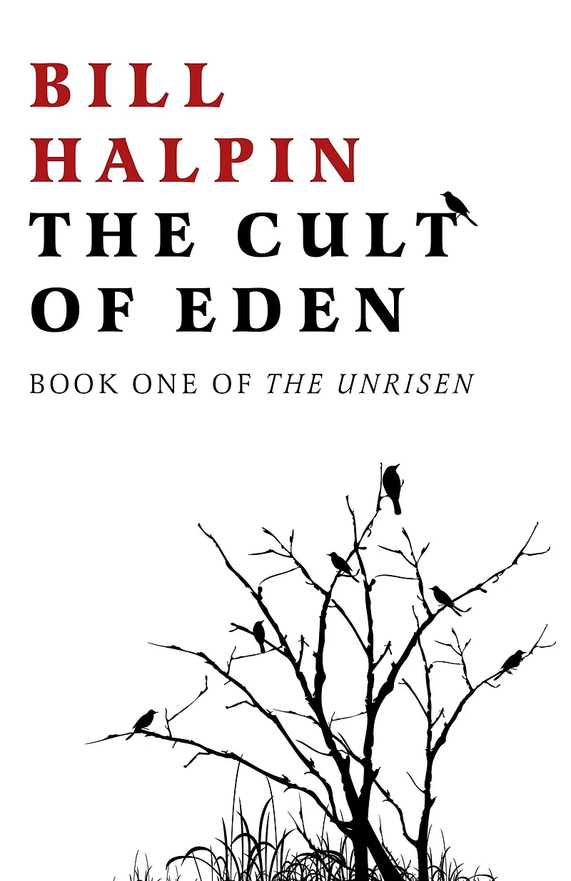 The Cult Of Eden: Book One Unrisen
