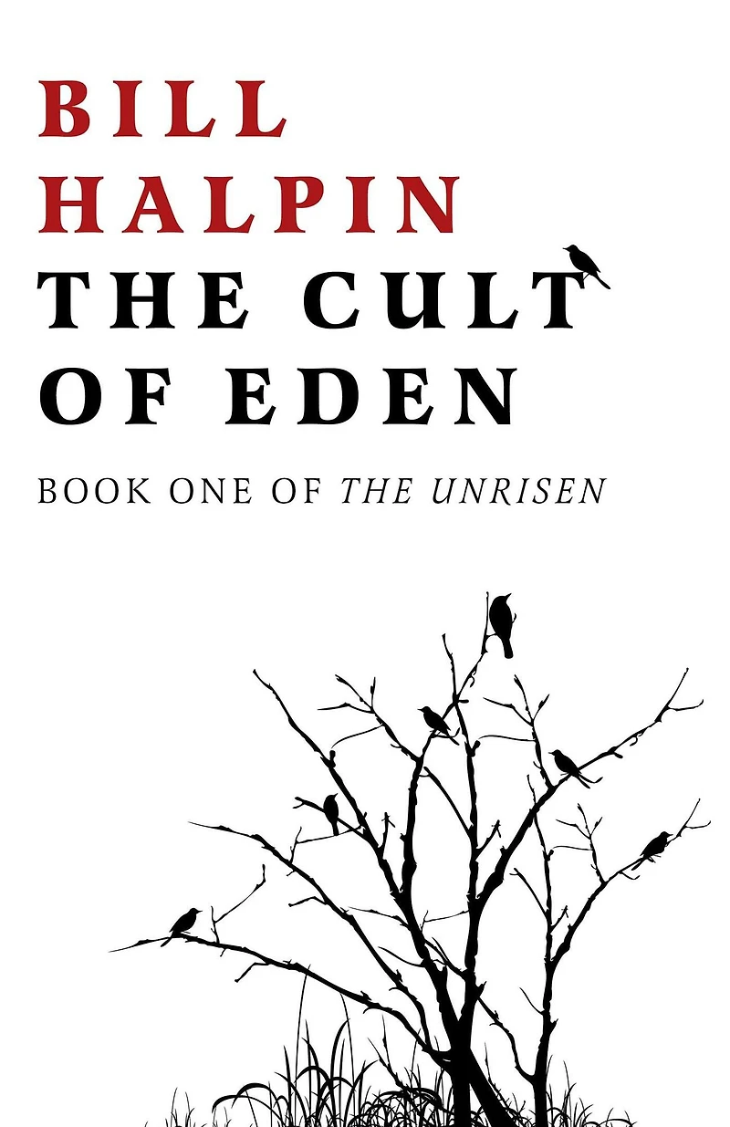 The Cult Of Eden: Book One Unrisen