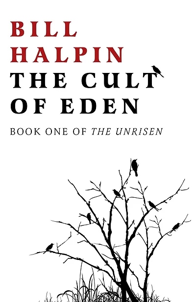 The Cult Of Eden: Book One Unrisen