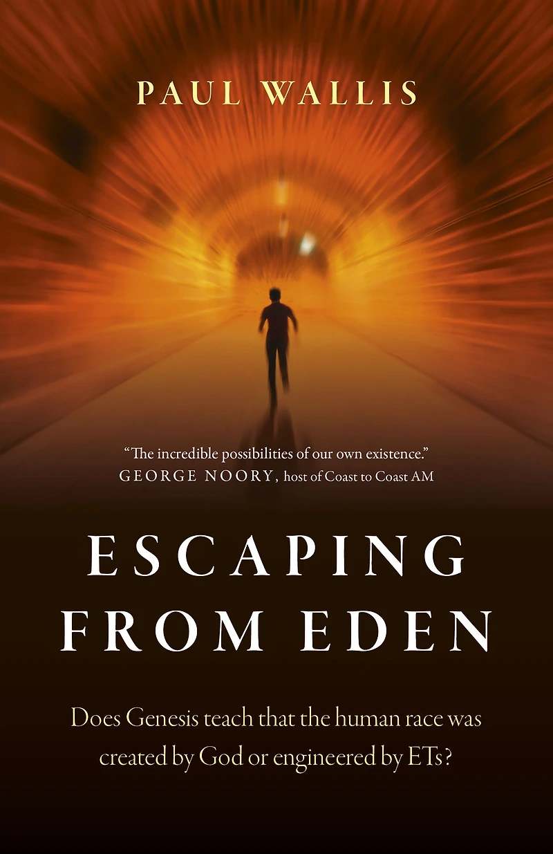 Escaping from Eden: Does Genesis Teach that the Human Race was Created by God or Engineered ETs?