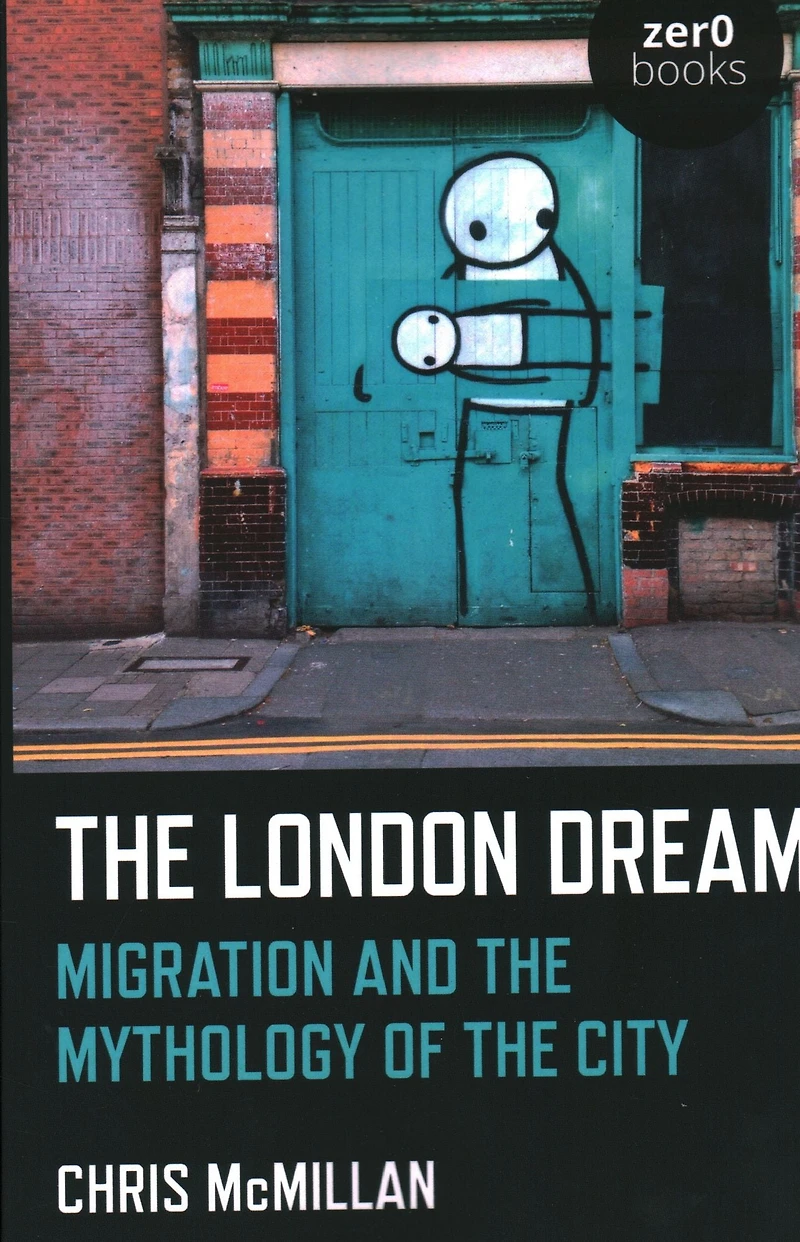 the London Dream: Migration and Mythology of City