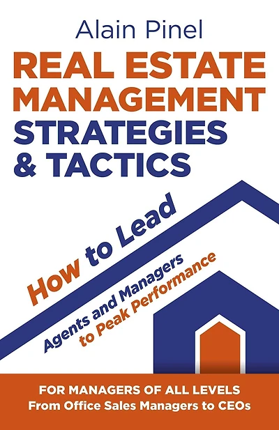 Real Estate Management Strategies & Tactics - How to Lead Agents and Managers Peak Performance