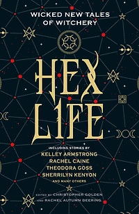 Hex Life: Wicked New Tales of Witchery