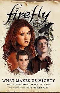 Firefly: What Makes Us Mighty