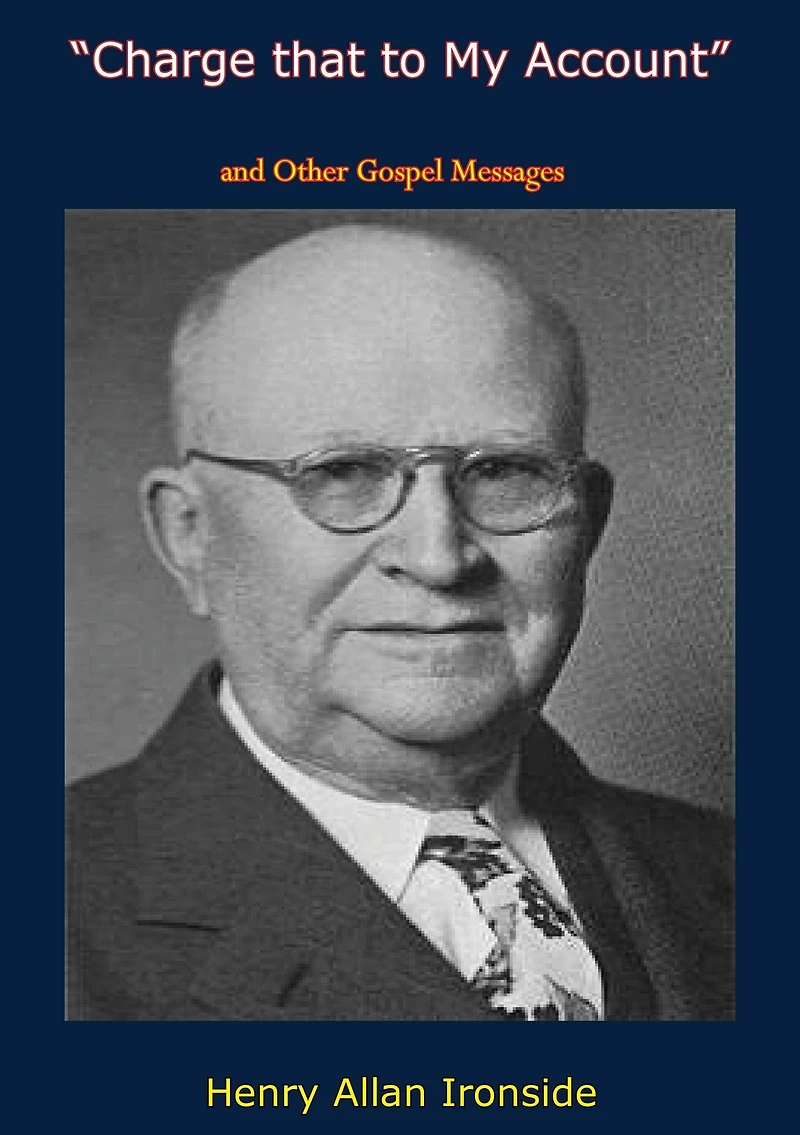 "Charge that to My Account" and Other Gospel Messages