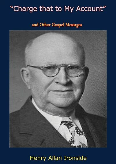 "Charge that to My Account" and Other Gospel Messages