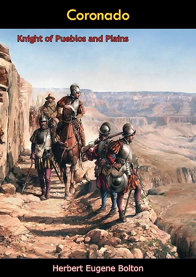 Coronado: Knight of Pueblos and Plains