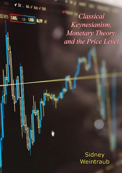 Classical Keynesianism, Monetary Theory, and the Price Level