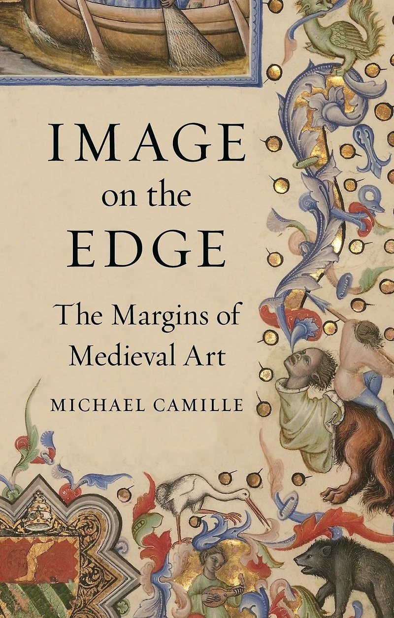 Image on The Edge: Margins of Medieval Art