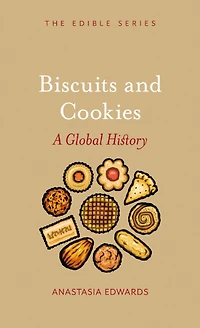Biscuits and Cookies: A Global History