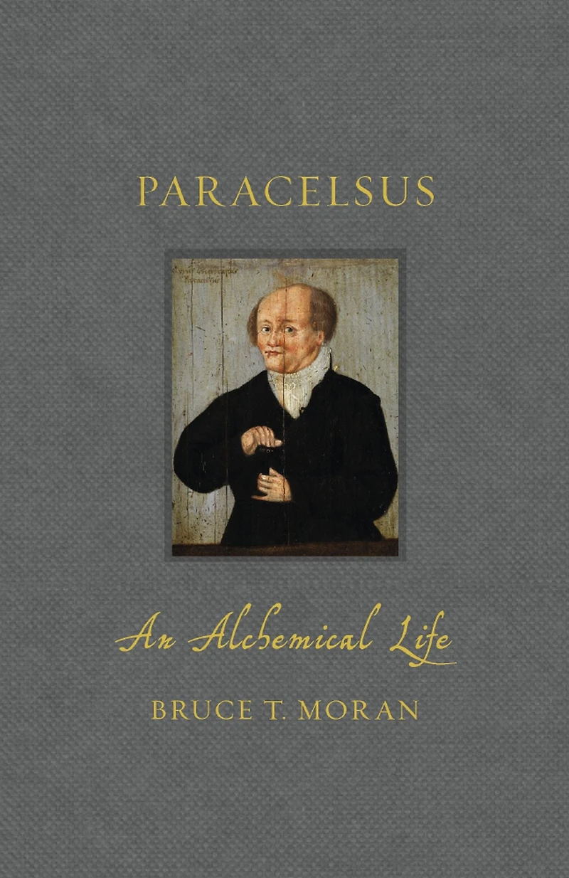 Paracelsus: An Alchemical Life