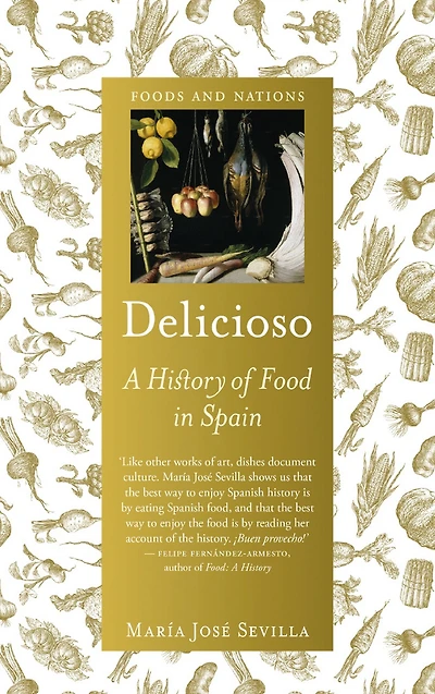 Delicioso: A History of Food Spain