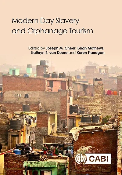 Modern Day Slavery and Orphanage Tourism