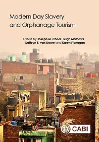 Modern Day Slavery and Orphanage Tourism