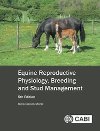 Equine Reproductive Physiology, Breeding and Stud Management