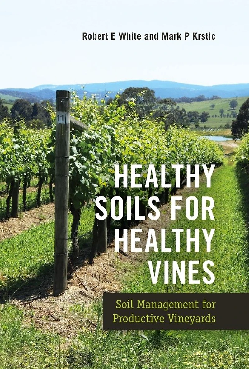 Healthy Soils for Vines: Soil Management Productive Vineyards
