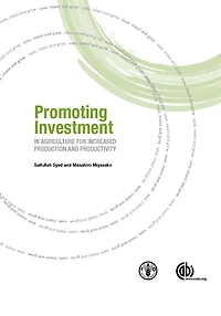 Promoting Investment in Agriculture for Increased Production and Productivity