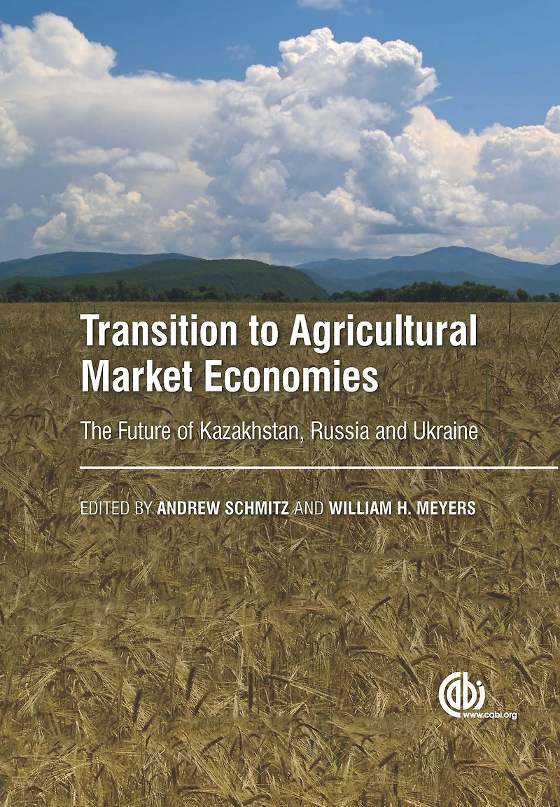 Transition to Agricultural Market Economies: The Future of Kazakhstan, Russia and Ukraine