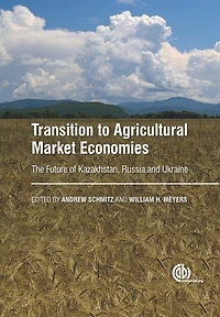 Transition to Agricultural Market Economies: The Future of Kazakhstan, Russia and Ukraine