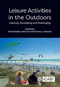 Leisure Activities in the Outdoors: Learning, Developing and Challenging