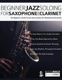Beginner Jazz Soloing for Saxophone & Clarinet