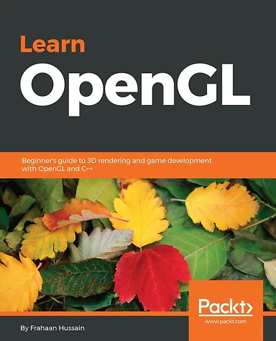 Learn OpenGL: Beginner's guide to 3D rendering and game development with OpenGL C++