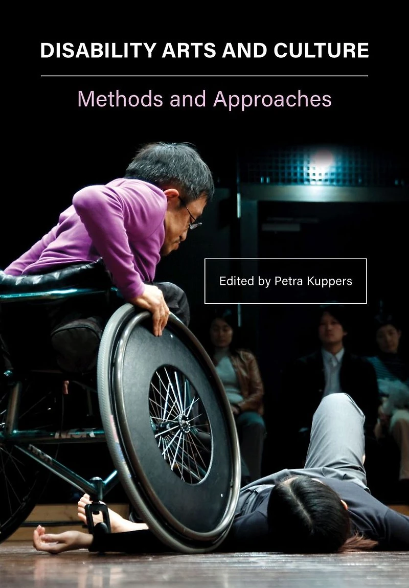 Disability Arts and Culture: Methods Approaches