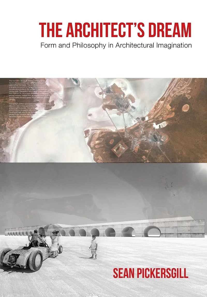 The Architect's Dream: Form and Philosophy Architectural Imagination