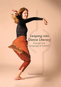 Leaping into Dance Literacy through the Language of Dance®