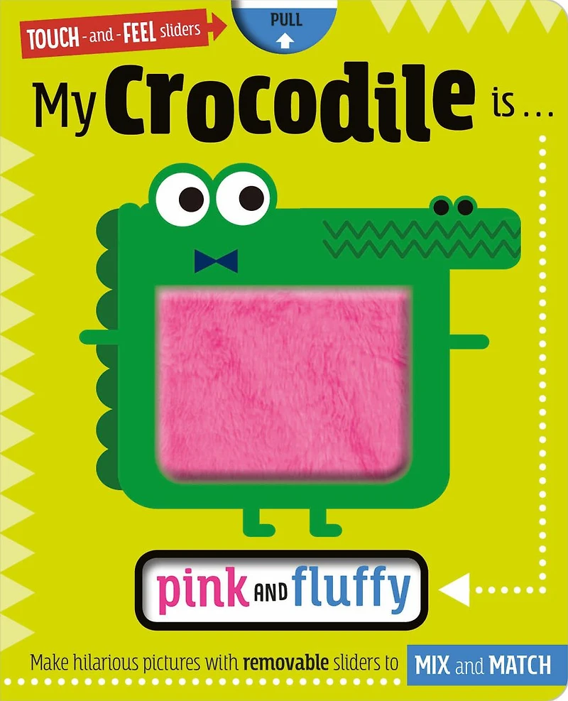 My Crocodile is. . .Pink and Fluffy