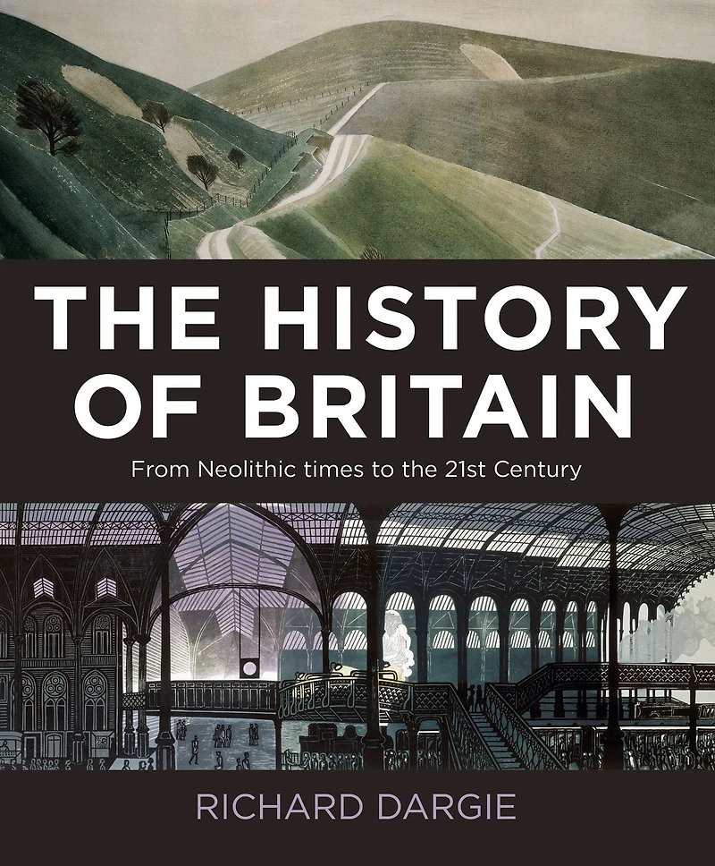 The History of Britain: From Neolithic times to the 21st Century
