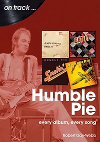 Humble Pie: every album, song