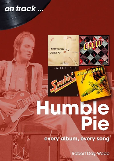 Humble Pie: every album, song