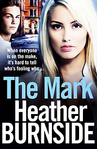 The Mark: An absolutely addictive and unputdownable gangland crime novel