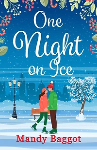 One Night on Ice: A laugh-out-loud romantic comedy!