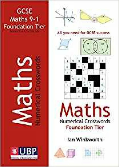 GCSE Mathematics Numerical Crosswords Foundation Written for the 9-1 Course