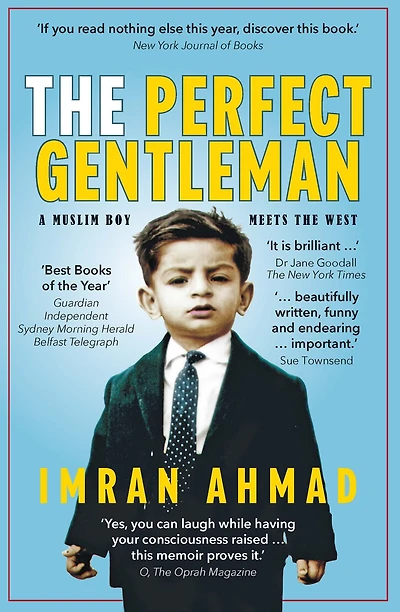 The Perfect Gentleman: A Muslim boy meets the West