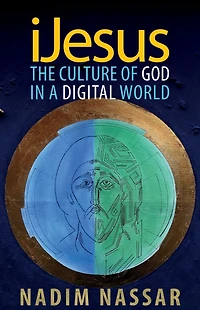 iJesus: The Culture of God a Digital World
